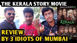 The Kerala Story Movie Review | By 3 Idiots Of Mumbai | Adah Sharma | Vipul Amrutlal Shah | Sudipto