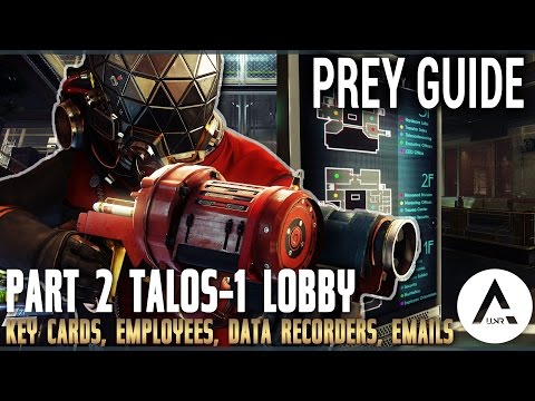 Prey All Collectibles Part 1 - Talos 1 Lobby (Keycards, Emails, Employees, Recordings & More)