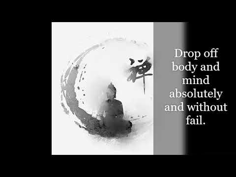 Dogen Zenji's Bendowa  ~ JIJUYU ZANMAI ~ The Way of Receiving and Using the Self - Zen Buddhism