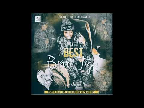 DJ Pilot Latest Best of Berri Tiga Mixtape[www.mixtapes.ng]