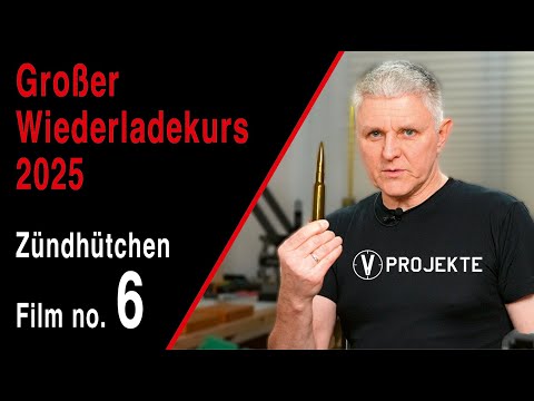 Der große Wiederladekurs 2025 Teil 6: Zündhütchen