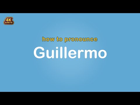 how to pronounce Guillermo 【Name】