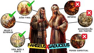 QUAL A DIFERENÇA ENTRE FARISEUS E SADUCEUS? (EXPLICAÇÃO DETALHADA)