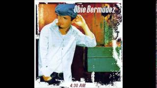 Obie Bermudez - 4:30 AM | AUDIO