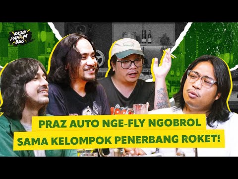 KELOMPOK PENERBANG ROKET, BAND YANG TIDAK BISA DIATUR! - KASIH PAHAM BRO!