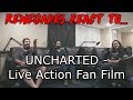 Renegades React to... UNCHARTED - Live Action Fan Film