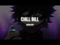 chill bill (said she wanna roll with me)  - rob $tone, J.Davis, Spooks [edit audio]