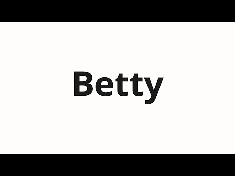 How to pronounce Betty