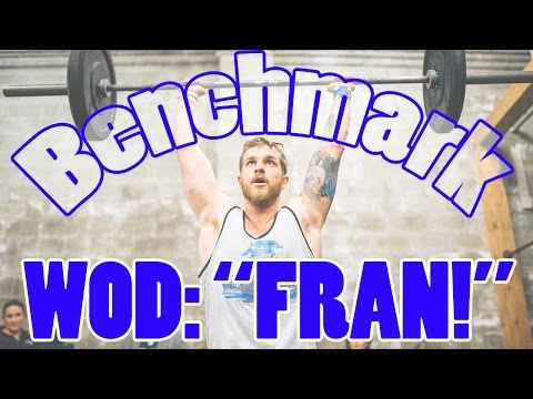Fran CrossFit WOD Tips (Benchmark Workout)