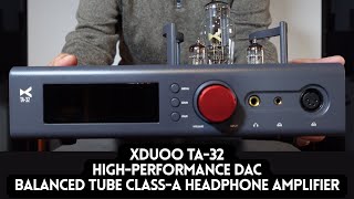 Review | xDuoo TA-32 Swappable DAC, Preamp, and Headphone Amp with Tubes! #audiophile #dac