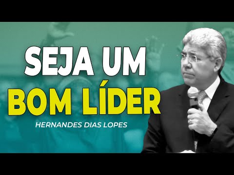 HERNANDES DIAS LOPES | COMO SER UM LÍDER EXEMPLAR