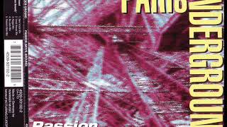 PARIS UNDERGROUND - Passion (move around) (new vocal mix)