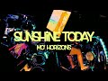 Sunshine Today,   Mo' Horizons