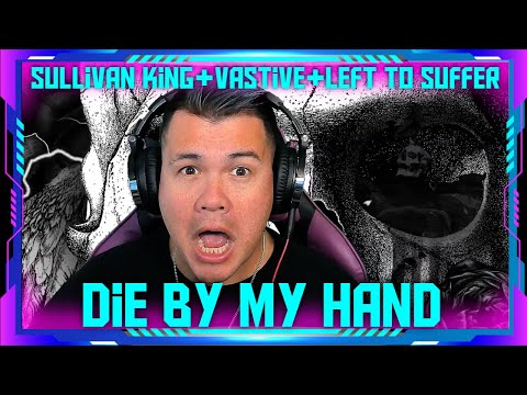 Reaction to Sullivan King, Vastive, Left to Suffer — Die By My Hand | THE WOLF HUNTERZ Jon