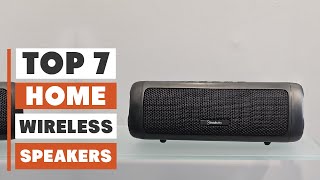 7 Best Wireless Speakers for Home: Ultimate Audio Experience