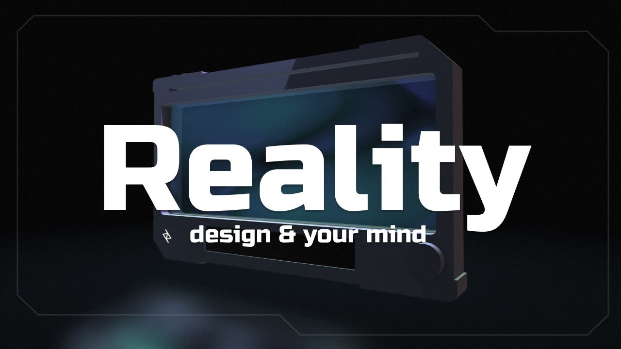How to design your reality
