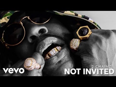 2 Chainz - Not Invited (Official Audio)
