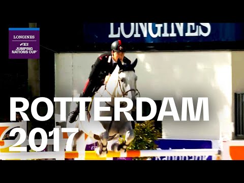 RE-LIVE | Longines Grand Prix - Rotterdam 2017 (NED) | Longines FEI Jumping Nations Cup™