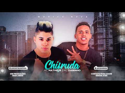 MC MATHEUS E MC DANINHO - CHIFRUDA - MÚSICA NOVA 2018