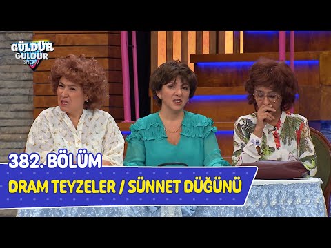 Dram Teyzeler / Sünnet Düğünü - 382. Bölüm (Güldür Güldür Show)