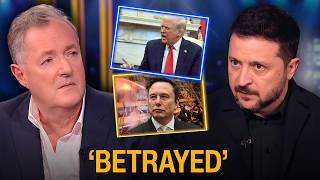 EXCLUSIVE: President Zelensky 'BETRAYED' By Trump & Elon Musk | Piers Morgan Interview