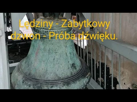 Lędziny - Zabytkowy dzwon Kościoła PW. Świętej Anny - Próbka dźwięku.