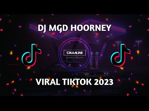 DJ MGD HOORNEY VIRAL TIKTOK 2023