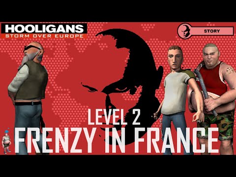 Hooligans: Storm Over Europe (Longplay) | Level 2 - Frenzy in France