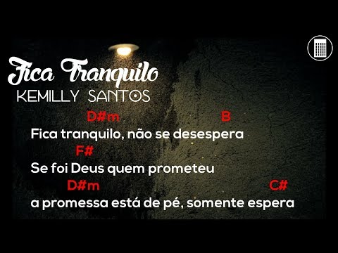 Fica Tranquilo - Kemilly Santos