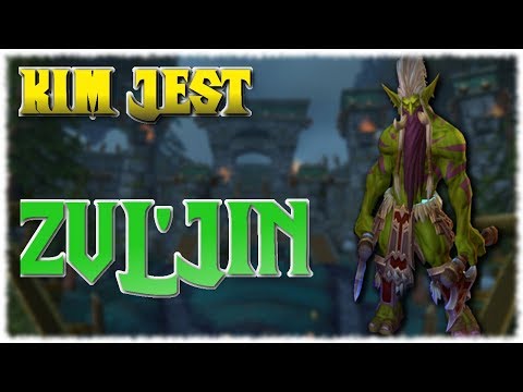 OPOWIEŚCI PRZY KOMINKU: Kim jest Zul'Jin?