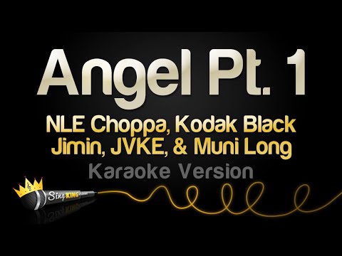 NLE Choppa, Kodak Black, Jimin of BTS, JVKE, & Muni Long - Angel Pt. 1 (Karaoke Version)