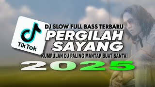 Download lagu DJ SLOW FULL BASS LAGU THOMAS ARYA TERBARU 2025 🎵 DJ PERGILAH SAYANG 🎵 FULL ALBUM DJ REMIX 2025 mp3