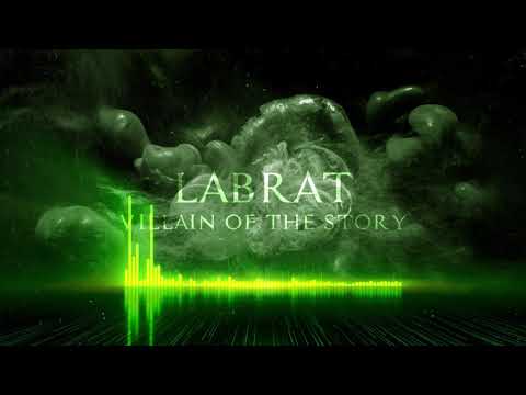 Villain of the Story - Labrat feat. Tyler Tate of Hollow Front