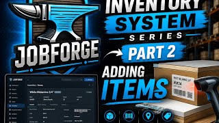 JobForge Inventory 2 — Adding Products