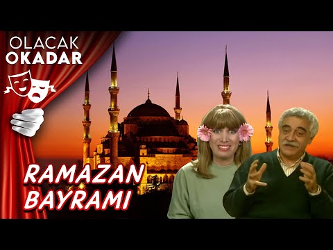 Ramazan Bayramı Özel Bölümü | Olacak O Kadar