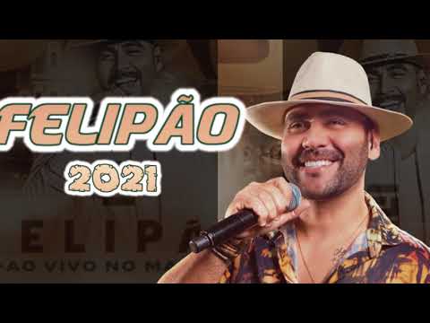 FELIPÃO AO VIVO NO MACIÇO ( REPERTÓRIO ATUALIZADO ABRIL 2021).