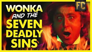 Wonka's Inferno: Willy Wonka and the Seven Deadly Sins | Flick Connection