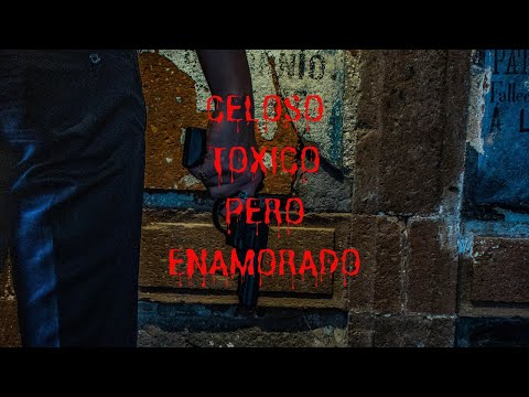 CELOSO, TÓXICO, PERO ENAMORADO