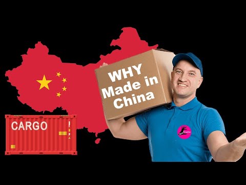 10 Reasons Why Everything is Made in China