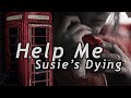Help Me Susie S Dying Urban Legend Investigation