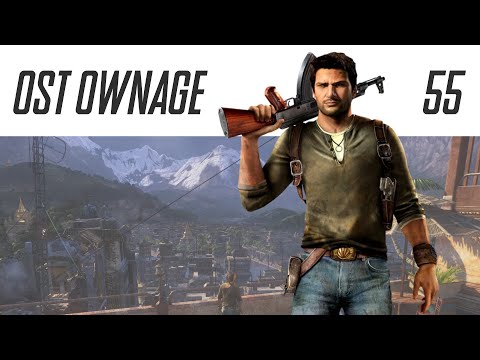 OST Ownage 55 - Uncharted 2: Among Thieves - Reunion