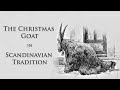 The Christmas Goat in Scandinavian Tradition