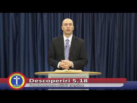 Descoperiri 5.18 - Fundamentele Slujirii Crestine - Teofil Harii
