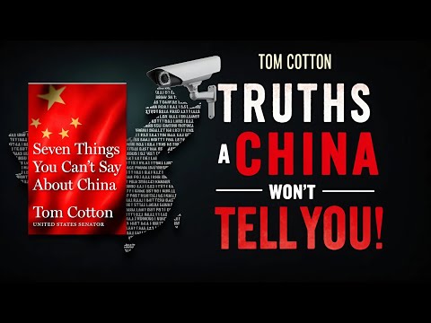 Seven Things You Can't Say About China by Tom Cotton