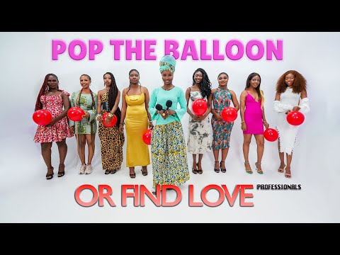 S02 Ep 01: Pop the Balloon or Find Love. The compatibility Game Show(Professionals Edition)