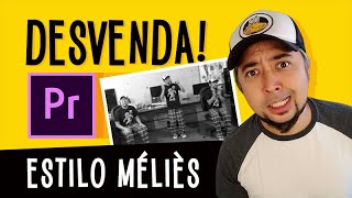 TUTORIAL Georges Méliès - Gravação e Edição