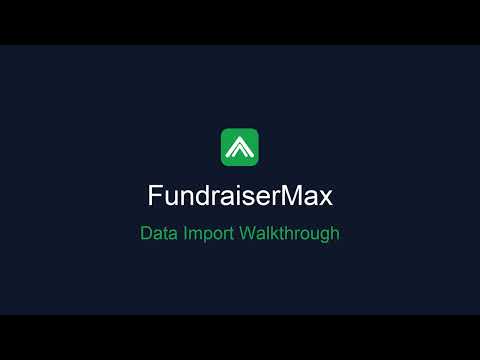 Importing Contacts & Data into FundraiserMax
