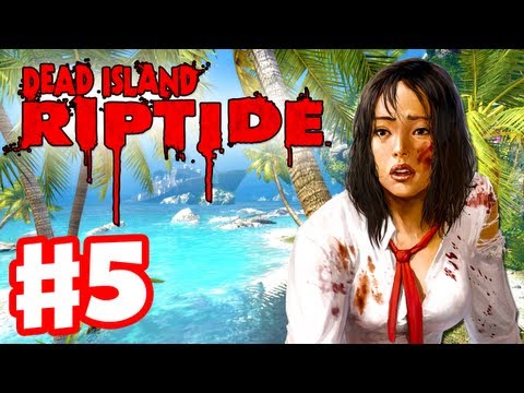 Dead Island Riptide - Gameplay Walkthrough Part 5 - Chapter 3 Twisted Mind (PC, XBox 360, PS3)