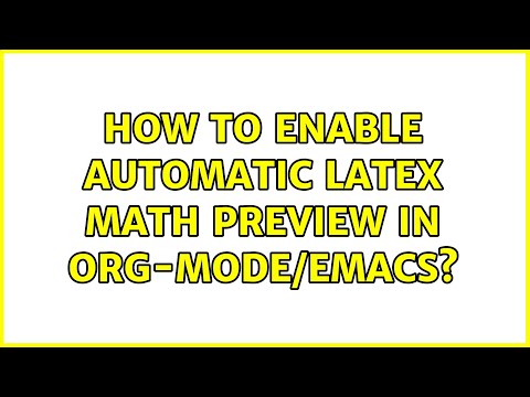 How to enable automatic LaTeX math preview in org-mode/Emacs?