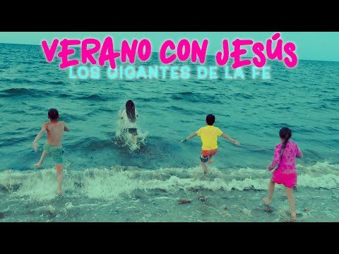 VERANO CON JESÚS l Los Gigantes De La Fe
